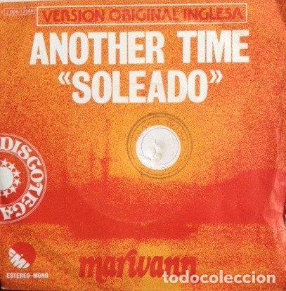 Discos de vinil: Marwann &ndash; Another Time = Soleado (Vinyl, EMI 1 J 006-12.966)