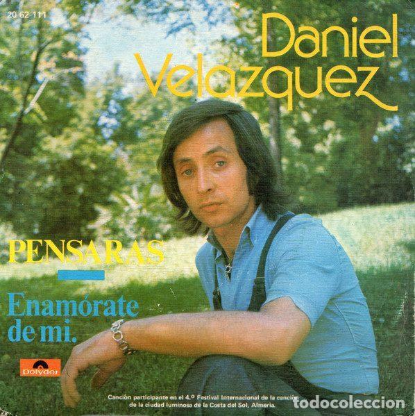 Vinyl records: Daniel Velazquez &ndash; Pensar&aacute;s / Enam&oacute;rate De Mi (Vinyl, Polydor 20 62 111)