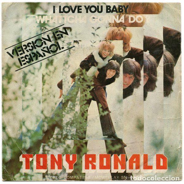 Dischi in vinile: Tony Ronald &ndash; I Love You Baby / Whatcha Gonna Do (Versi&oacute;n En Espa&ntilde;ol) (Vinyl, Movieplay SN-20.637)