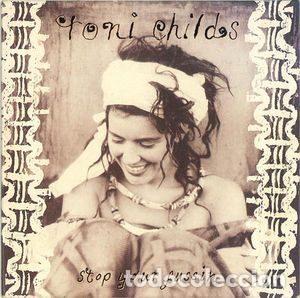 Discos de vinil: Toni Childs &ndash; Stop Your Fussin' (Vinyl, A&M Records 390313-7)