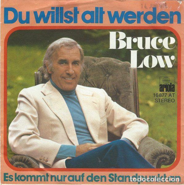 Dischi in vinile: Bruce Low &ndash; Du Willst Alt Werden (Vinyl, Ariola 16 877 AT)