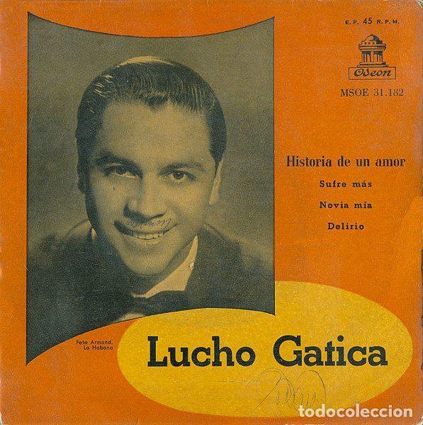 Dischi in vinile: Lucho Gatica &ndash; Historia De Un Amor (Vinyl, Odeon MSOE 31.182)