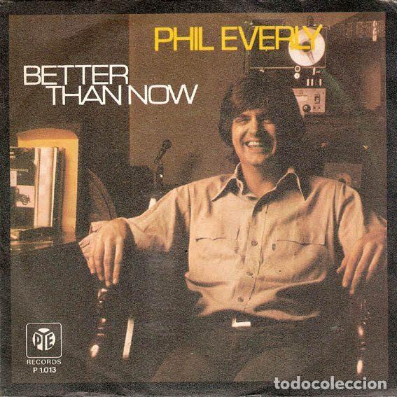 Discos de vinilo: Phil Everly &ndash; Better Than Now (Vinyl, Pye Records P 1.013)