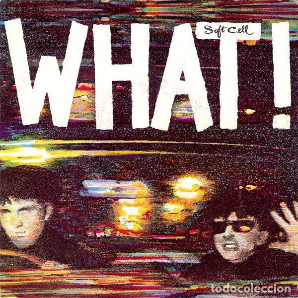 Discos de vinil: Soft Cell &ndash; What! (Vinyl, Vertigo 6059 565)