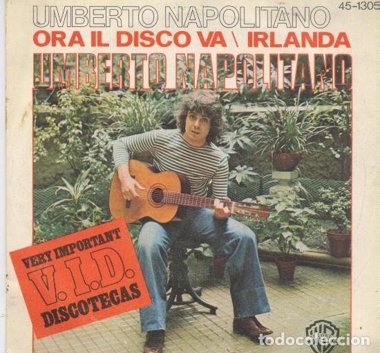 Dischi in vinile: Umberto Napolitano &ndash; Ora Il Disco Va / Irlanda (Vinyl, Warner Bros. Records 45-1305)