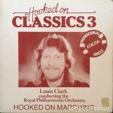 Dischi in vinile: Louis Clark Conducting The Royal Philharmonic Orchestra &ndash; Hooked On Classics 3 (Vinyl, Edigsa...