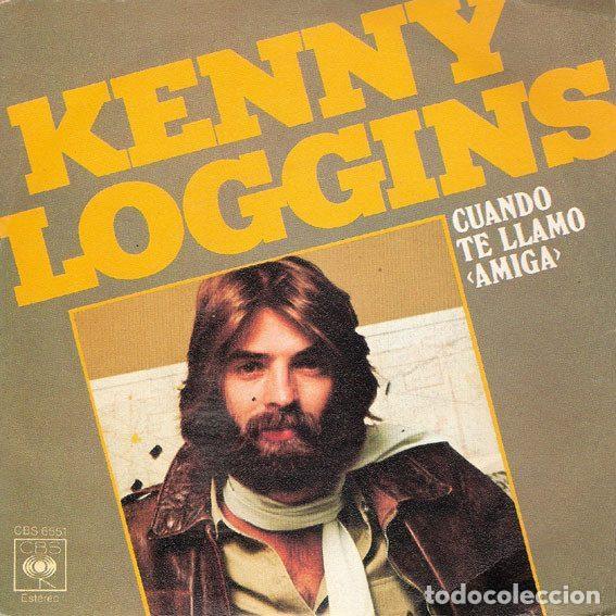 Vinyl records: Kenny Loggins &ndash; Whenever I Call You &rdquo;Friend&rdquo; (Cuando Te Llamo &rdquo;Amiga&rdquo;) (Vinyl, CBS CBS 6551)