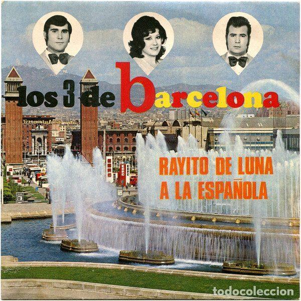 Vinyl-Schallplatten: Los 3 De Barcelona &ndash; Rayito De Luna / A La Espa&ntilde;ola (Vinyl, Not On Label BN-45.385)