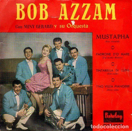 Discos de vinil: Bob Azzam Y Su Orquesta Con Miny Gerard &ndash; Mustapha (Vinyl, Barclay BCGE 28194)