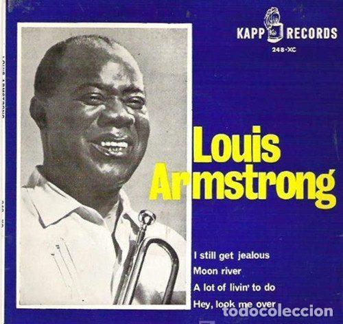 Discos de vinilo: Louis Armstrong &ndash; I Still Get Jealous / Moon River / A Lot Of Livin' To Do / Hey, Look Me Over...