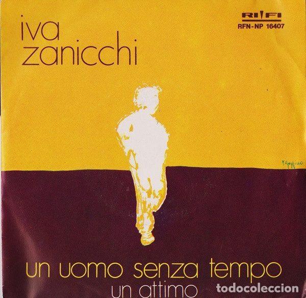Vinyl-Schallplatten: Iva Zanicchi &ndash; Un Uomo Senza Tempo (Vinyl, Rifi RFN-NP 16407)