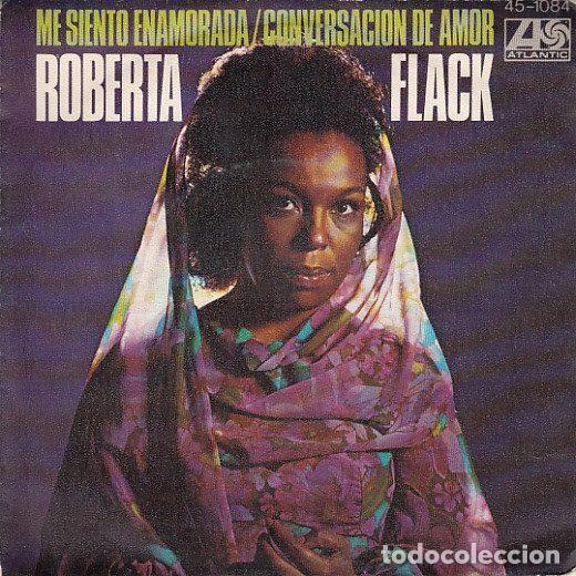 Discos de vinilo: Roberta Flack &ndash; Me Siento Enamorada / Conversaci&oacute;n De Amor (Vinyl, Atlantic 45-1084)