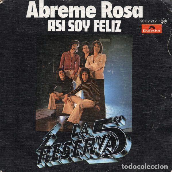 Discos de vinilo: La 5&ordf; Reserva &ndash; Abreme Rosa / As&iacute; Soy Feliz (Vinyl, Polydor 20 62 217)