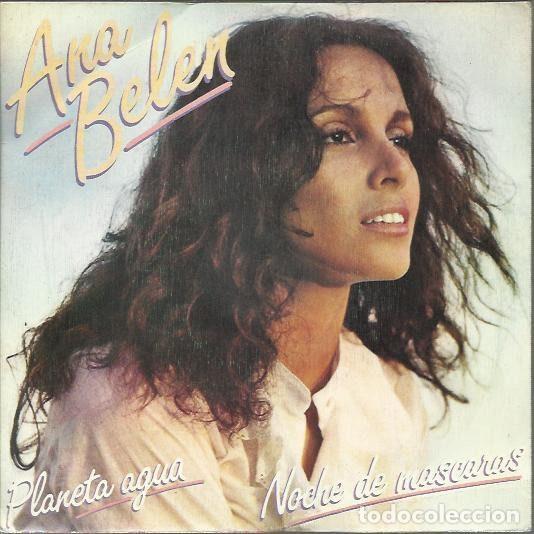 Vinyl records: Ana Bel&eacute;n &ndash; Planeta Agua / Noche De M&aacute;scaras (Vinyl, CBS CBS A.2688)