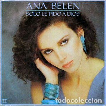 Vinyl-Schallplatten: Ana Bel&eacute;n &ndash; Solo Le Pido A Dios (Vinyl, CBS CBS A-4356)