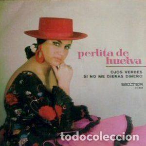 Vinyl-Schallplatten: Perlita De Huelva &ndash; Ojos Verdes / Si No Me Dieras Dinero (Vinyl, Belter 07.859)