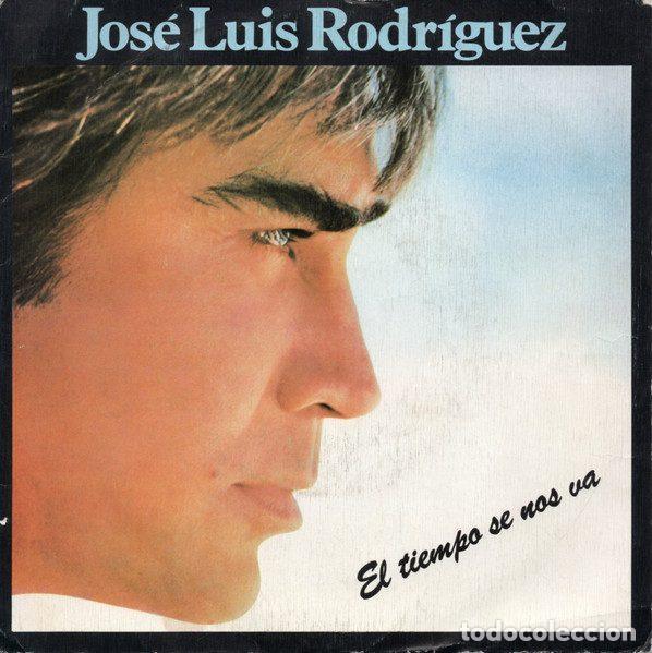 Discos de vinil: Jos&eacute; Luis Rodr&iacute;guez &ndash; El Tiempo Se Nos Va / Voy a Conquistarte (Vinyl, Epic EPC A-4761)
