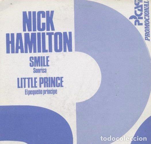 Disques de vinyle: Nick Hamilton &ndash; Smile / Little Prince (Vinyl, Picap 70.1003)