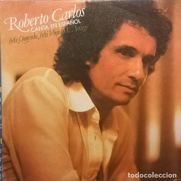 Vinyl-Schallplatten: Roberto Carlos &ndash; Canta En Espa&ntilde;ol Mi Querido, Mi Viejo, Mi Amigo (Vinyl, CBS CBS 8264)