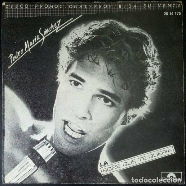 Disques de vinyle: Pedro Mar&iacute;a S&aacute;nchez &ndash; So&ntilde;e Que Te Queria (Vinyl, Polydor 28 14 175)