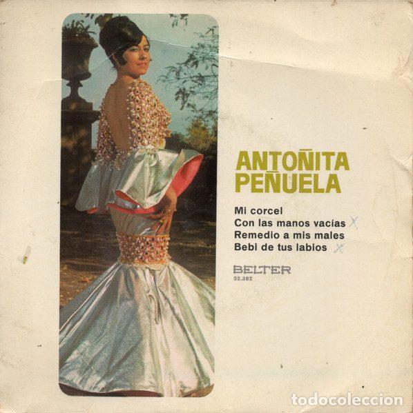 Dischi in vinile: Anto&ntilde;ita Pe&ntilde;uela &ndash; Mi Corcel / Con Las Manos Vac&iacute;as / Remedio A Mis Males / Beb&iacute; De Tus Labios...