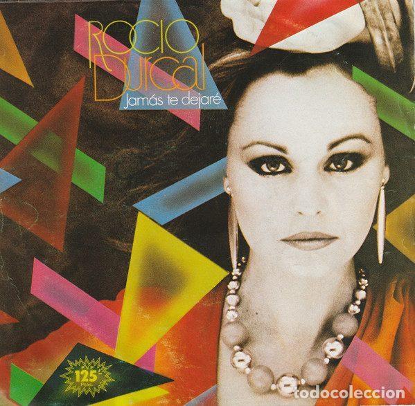 Vinyl-Schallplatten: Roc&iacute;o D&uacute;rcal &ndash; Jam&aacute;s Te Dejar&eacute; (Vinyl, Ariola B 105 462)