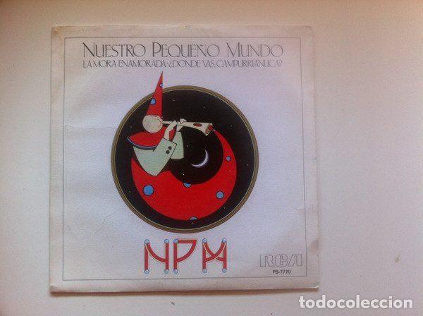 Disques de vinyle: Nuestro Peque&ntilde;o Mundo &ndash; La Mora Enamorada / &iquest;Donde Vas, Campurrianuca? (Vinyl, RCA PB-7770)