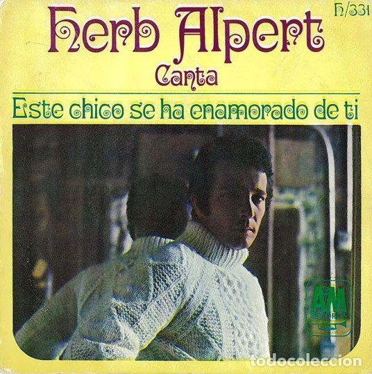 Vinyl records: Herb Alpert, Herb Alpert And The Tijuana Brass &ndash; Este Chico Se Ha Enamorado De Ti (This Guy's In...
