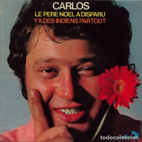 Vinyl-Schallplatten: Carlos &ndash; Le P&egrave;re No&euml;l A Disparu / Y A Des Indiens Partout (Vinyl, Disc'Az SG 130)