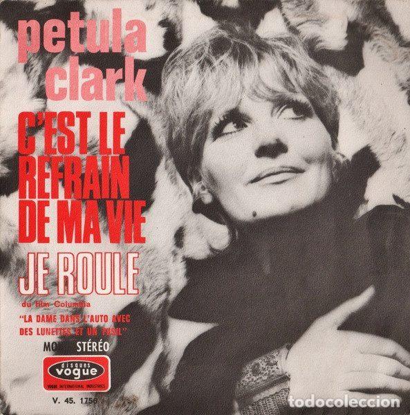 Vinyl-Schallplatten: Petula Clark &ndash; C'est Le Refrain De Ma Vie / Je Roule (Vinyl, Disques Vogue V. 45. 1756)