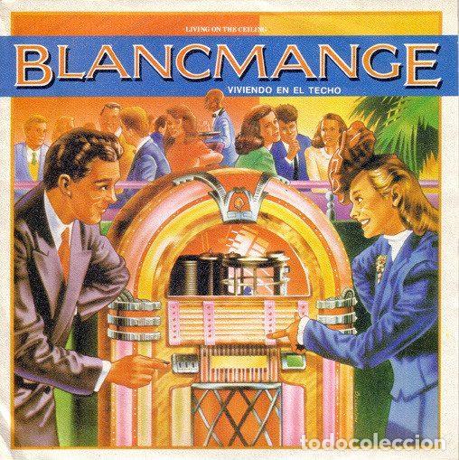 Discos de vinilo: Blancmange &ndash; Living On The Ceiling = Viviendo En El Techo (Vinyl, London Records 9-09 011)