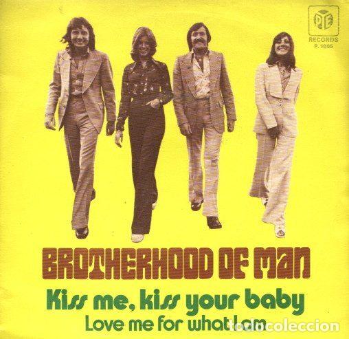 Dischi in vinile: Brotherhood Of Man &ndash; Kiss Me, Kiss Your Baby / Love Me For What I Am (Vinyl, Pye Records P.1005)