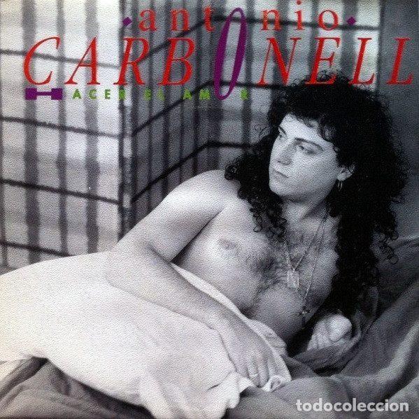 Discos de vinil: Antonio Carbonell &ndash; Hacer El Amor (Vinyl, Philips 866880-7)