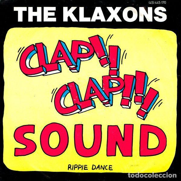 Dischi in vinile: The Klaxons &ndash; Clap-Clap Sound (Vinyl, Hispavox 445 170)