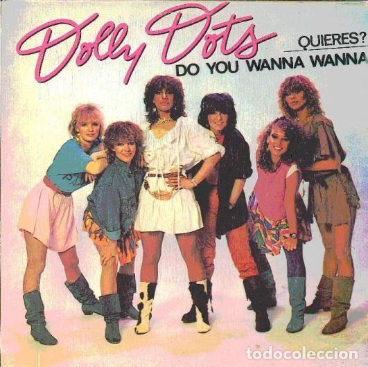 Dischi in vinile: Dolly Dots &ndash; &iquest;Quieres? = Do You Wanna Wanna (Vinyl, WEA 19171)