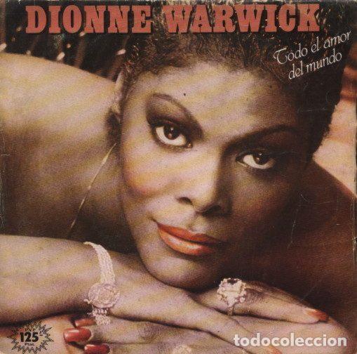 Discos de vinilo: Dionne Warwick &ndash; Todo El Amor En El Mundo/ It Makes No Difference (Vinyl, Arista B-105003)