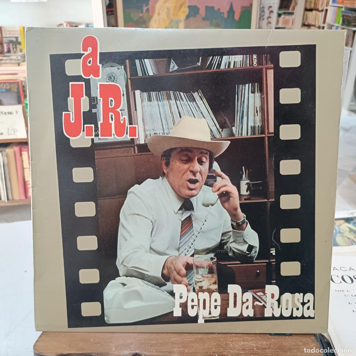 Discos de vinilo: Pepe Da Rosa - A J. R. - LP. sello RCA 1982