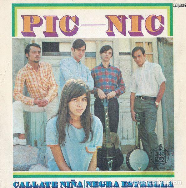 Discos de vinil: Pic-Nic &ndash; Callate Ni&ntilde;a / Negra Estrella (Vinyl, Hispavox H-218)