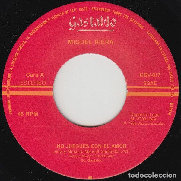 Discos de vinil: Miguel Riera &ndash; No Juegues Con El Amor // Me Gustas Romantica (Vinyl, Discos Gastaldo GSV 017)