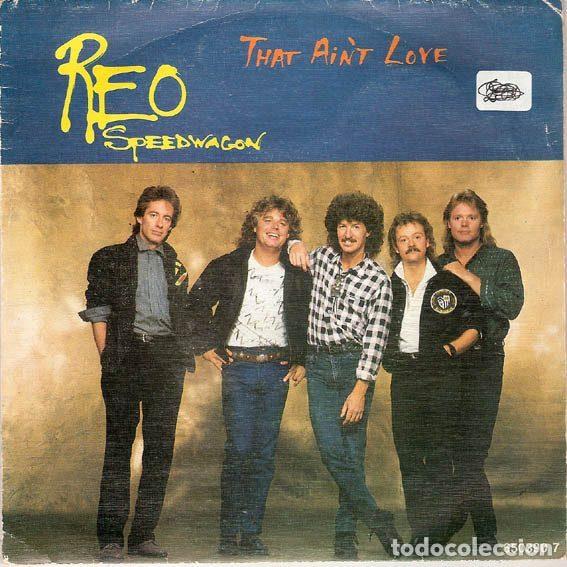 Discos de vinilo: REO Speedwagon &ndash; That Ain't Love (Vinyl, Epic EPC 650390 7)