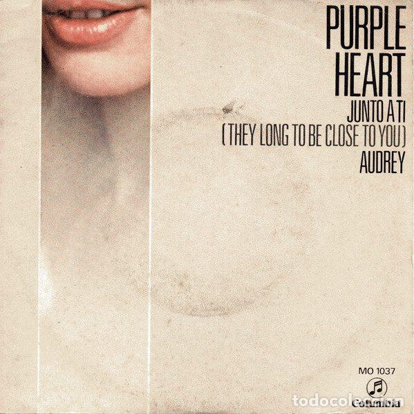 Vinyl records: Purple Heart &ndash; Junto A Ti = They Long To Be Close To You / Audrey (Vinyl, Columbia MO 1037)