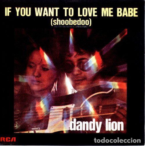 Vinyl records: Dandy Lion &ndash; If You Want To Love Me Babe (Shoobedoo) (Vinyl, RCA Victor SPBO 9406)