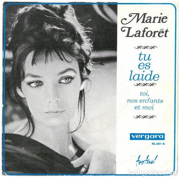 Vinyl records: Marie Lafor&ecirc;t &ndash; Tu Es Laide / Toi, Nos Enfants Et Moi (Vinyl, Vergara 45.361-A)