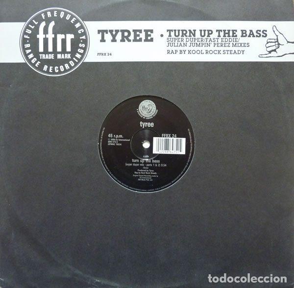 Discos de vinil: Tyree &ndash; Turn Up The Bass (Vinyl, FFRR FFRX 24)