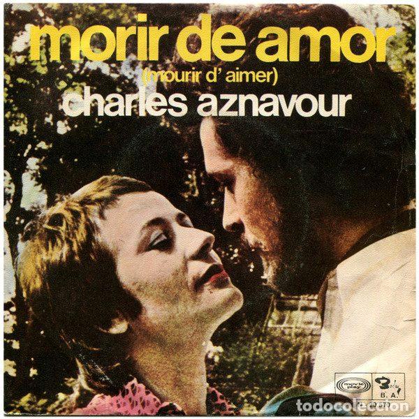 Dischi in vinile: Charles Aznavour &ndash; Morir De Amor = Mourir D'aimer (Vinyl, Barclay SN-20.570)