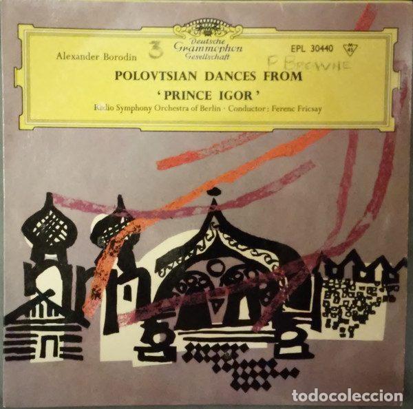 Discos de vinil: Alexander Borodin &ndash; Danzas Polovtsianas de &rdquo;El Pr&iacute;ncipe &Iacute;gor&rdquo; (Vinyl, Deutsche Grammophon 30 440...