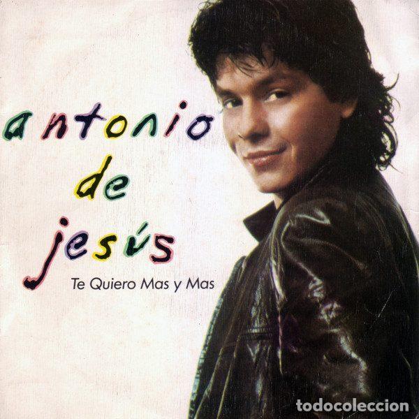 Discos de vinil: Antonio De Jes&uacute;s &ndash; Te Quiero Mas Y Mas (Vinyl, A&M Records AMS 9740)