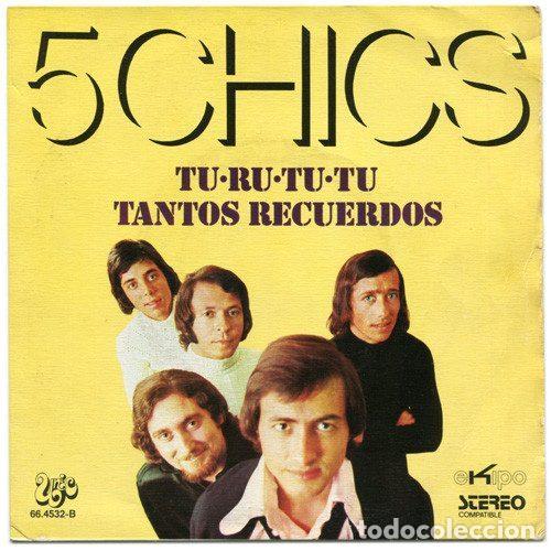 Disques de vinyle: 5 Chics &ndash; Tu-Ru-Tu-Tu / Tantos Recuerdos (Vinyl, EKIPO 66.4532-B)