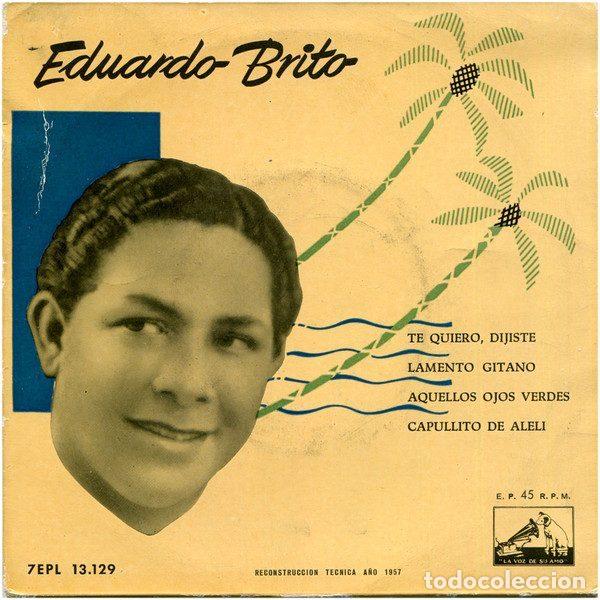 Vinyl records: Eduardo Brito &ndash; Te Quiero, Dijiste (Vinyl, La Voz De Su Amo 7EPL 13.129)
