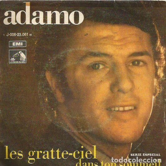 Disques de vinyle: Adamo &ndash; Les Gratte-ciel / Dans Ton Sommeil (Vinyl, La Voz De Su Amo 1J-006-23.061 M)